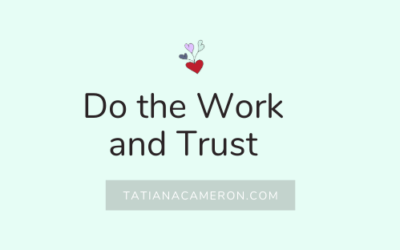 Do the Work and Trust