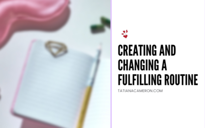 Creating and Changing a Fulfilling Routine