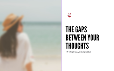 The Gaps Between Your Thoughts